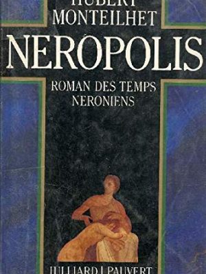 9782260003748_neropolis-roman-des-temps-neroniens-french-edition_front-3.jpg Neropolis: roman des temps néroniens (french edition)