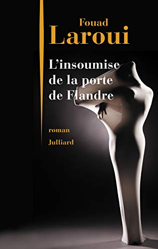 L'insoumise de la porte de flandre (french edition)