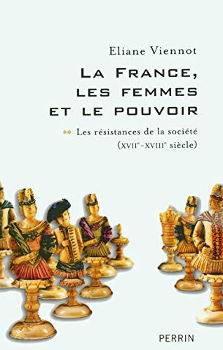 La france, les femmes et le pouvoir - tome 2