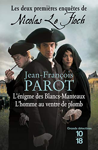 Nicolas le floch - l'énigme des blancs-manteaux suivi de l'homme au ventre de plomb