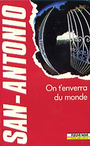 San antonio : on t'enverra du monde