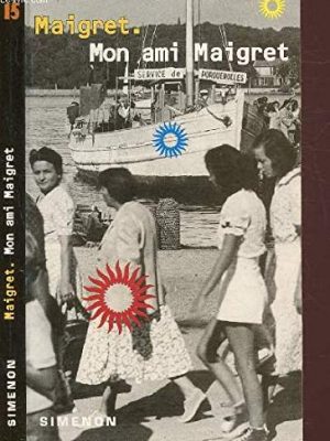 9782265055148_mon-ami-maigret_front-1.jpg Mon ami maigret