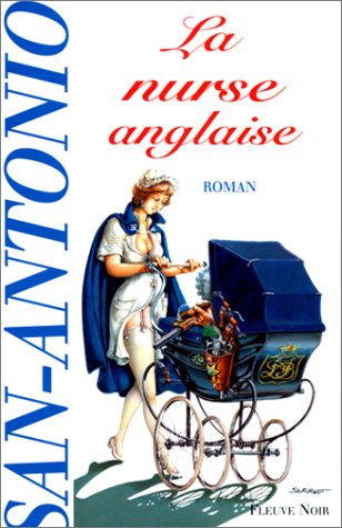 La nurse anglaise -fnoi- (san-antonio) (french edition)