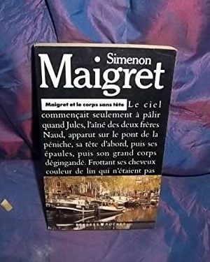 9782266051033_maigret-et-le-corps-sans-tete_front-1.jpg Maigret et le corps sans tete