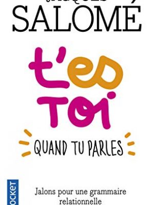 T'es toi quand tu parles