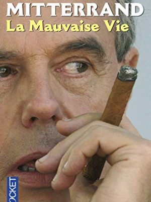 La mauvaise vie (1)