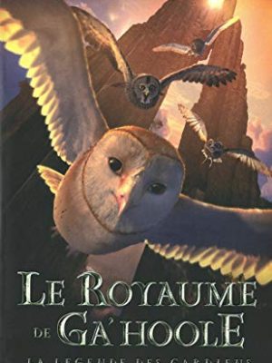 Royaume de ga hoole la legende (french edition)
