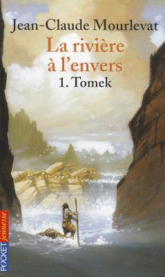 Riviere a l envers t1 tomek (romans contes) (french edition)