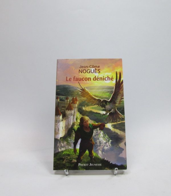 Le faucon déniché (romans contes)