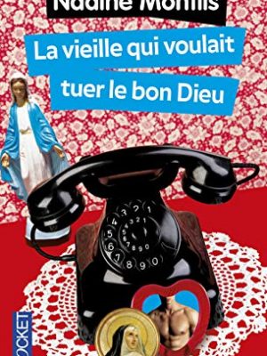 La vieille qui voulait tuer le bon dieu