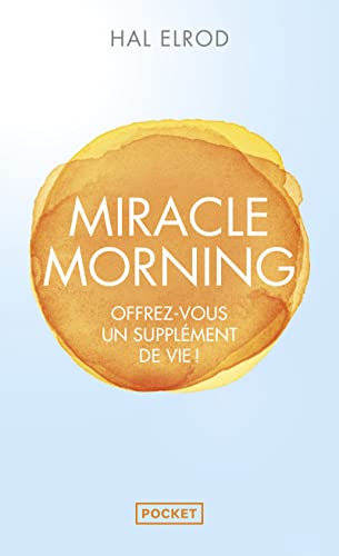 Miracle morning (evol - dev't personnel) (french edition)