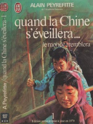 Quand la chine s'eveillera ... le monde tremblera tome 1
