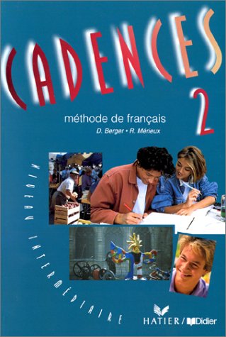 Cadences 2 : méthode de français, niveau intermédiaire (french edition)