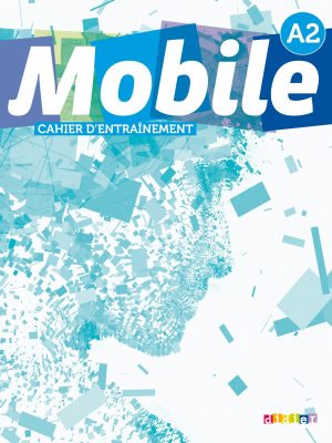Version 1.0.0 Mobile: cahier d'exercices a2 (french edition)