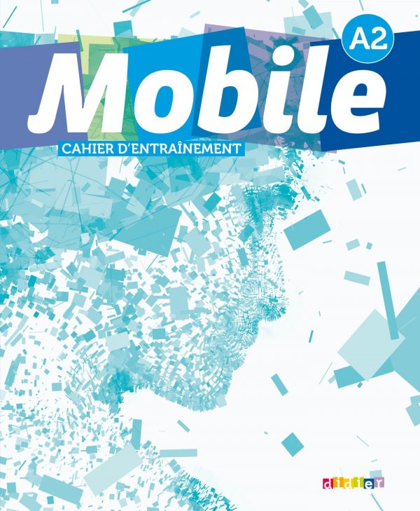 Version 1.0.0 Mobile: cahier d'exercices a2 (french edition)