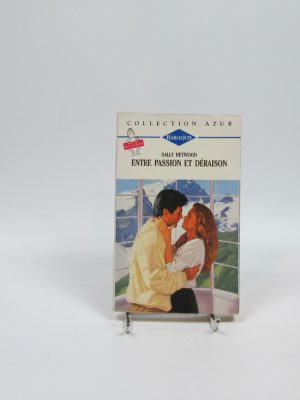 Entre passion et déraison