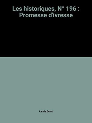 Les historiques, n° 196 : promesse d'ivresse