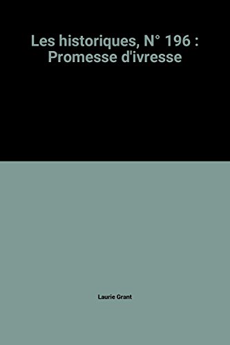 Les historiques, n° 196 : promesse d'ivresse