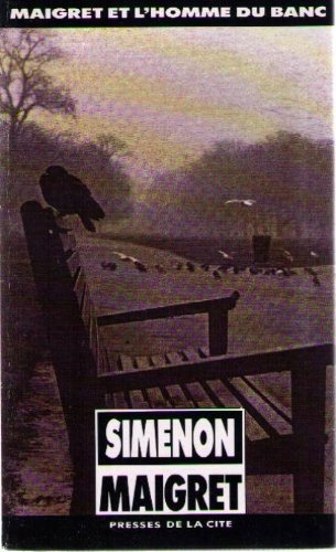 9782285004645_maigret-et-lhomme-du-banc-maigret_front-1.jpg Maigret et l'homme du banc (maigret)