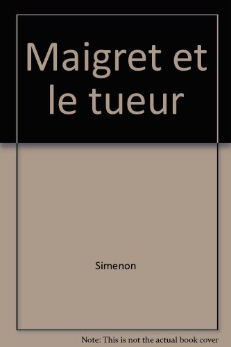 Maigret et le tueur