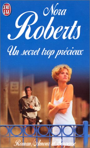 Un secret trop précieux (nora roberts poche)