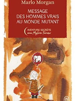 Message des hommes vrais au monde mutant - édition collector