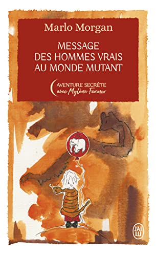Message des hommes vrais au monde mutant - édition collector