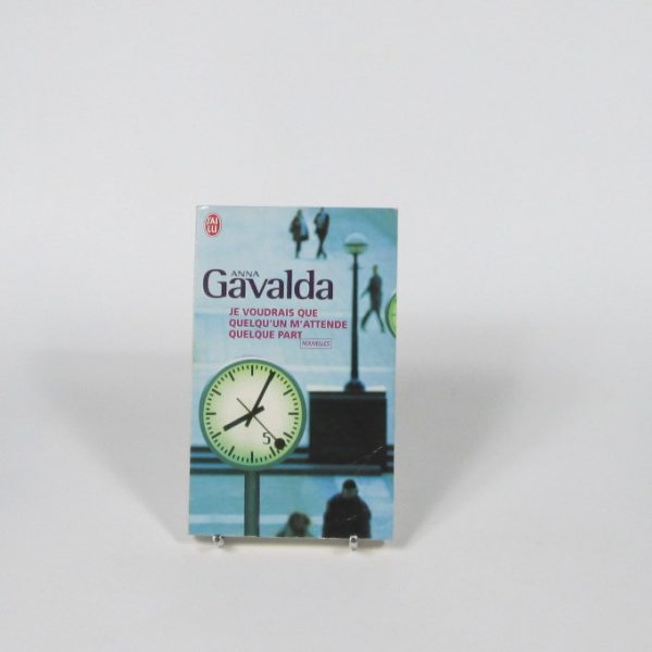 Je voudrais que quelqu'un m'attende quelque part