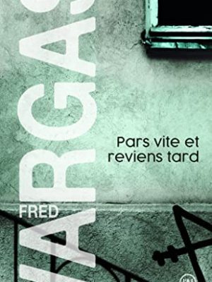 Pars vite et reviens tard (nouveau policier) (french edition)