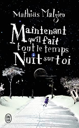 9782290350386_maintenant-quil-fait-tout-le-temps-nuit-sur-toi_front-3.jpg Maintenant qu'il fait tout le temps nuit sur toi