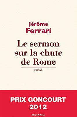 Le sermon sur la chute de rome (french edition)