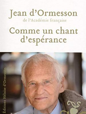 Comme un chant d'esperance (french edition)