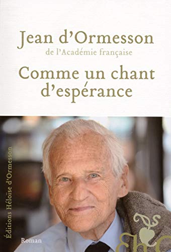 Comme un chant d'esperance (french edition)
