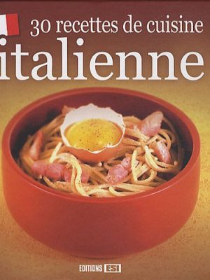 9782353552832_30-recettes-de-cuisine-italienne_front-1.jpg 30 recettes de cuisine italienne