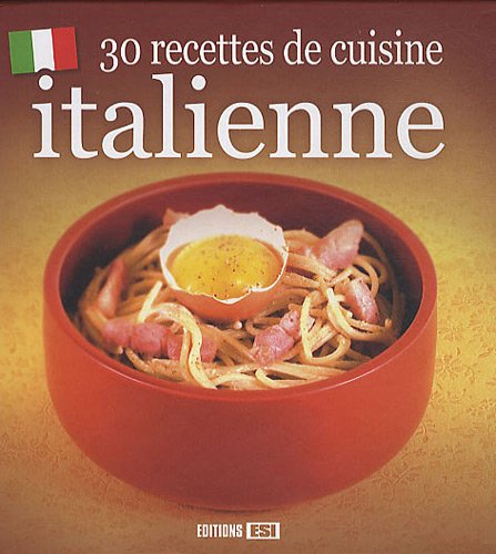 9782353552832_30-recettes-de-cuisine-italienne_front-1.jpg 30 recettes de cuisine italienne