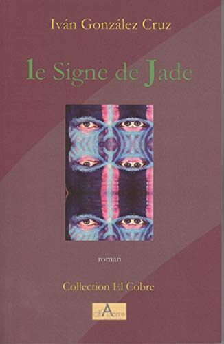 Le signe de jade (french edition)