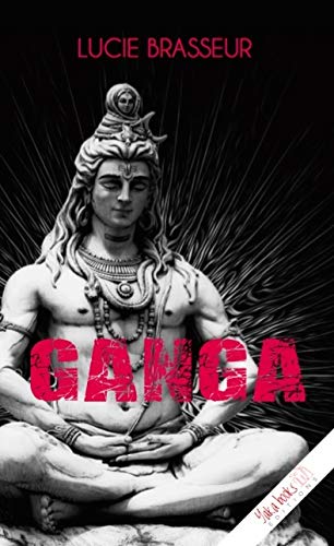 Ganga (french edition)