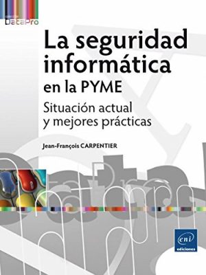 9782409001802_la-seguridad-informatica-en-la-pyme_front-1.jpg La seguridad informatica en la pyme