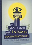 9782501061476_le-grand-livre-des-anigmes-mathamatiques-french-edition_front-1.jpg Le grand livre des ã©nigmes mathã©matiques (french edition)