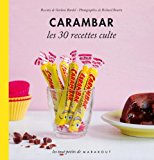9782501073233_les-30-recettes-cultes-carambar-french-edition_front-1.jpg Les 30 recettes cultes...: carambar (french edition)