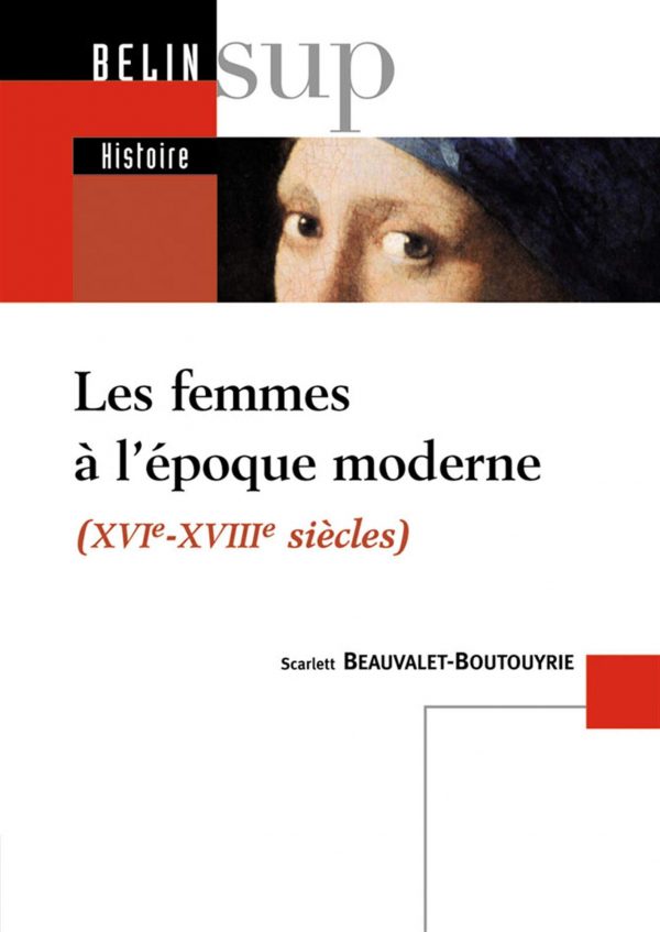 Les femmes à l'époque moderne: xvie-xviiie siècles