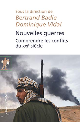 Nouvelles guerres - comprendre les conflits du xxième siècle