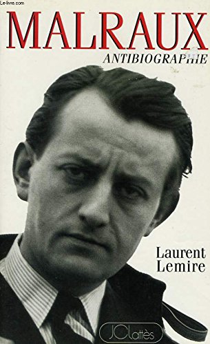 André malraux: antibiographie (french edition)