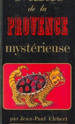Guide de la provence mystérieuse