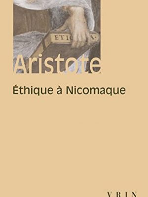 Aristote: ethique a nicomaque (bibliotheque des textes philosophiques - poche) (french edition)