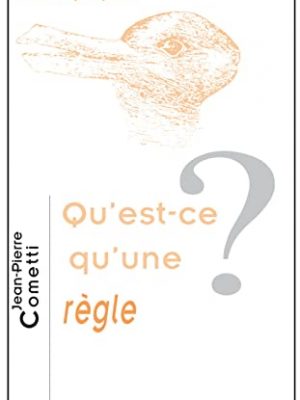 Qu'est-ce qu'une règle? (chemins philosophiques) (french edition)