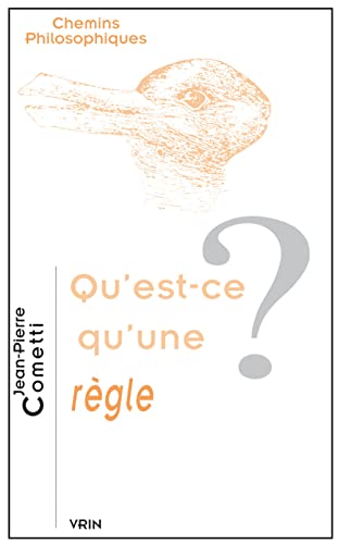 Qu'est-ce qu'une règle? (chemins philosophiques) (french edition)