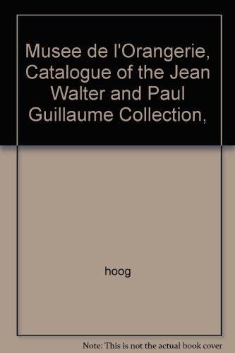 9782711820764_musee-de-lorangerie-catalogue-of-the-jean-walter-and-paul-guilliaume-collection_front-1.jpg Musee de l'orangerie: catalogue of the jean walter and paul guilliaume collection