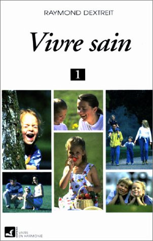 Vivre sain - 2 t.s (french edition)