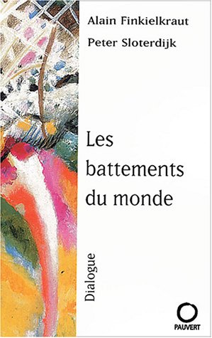 Les battements du monde: dialogue
